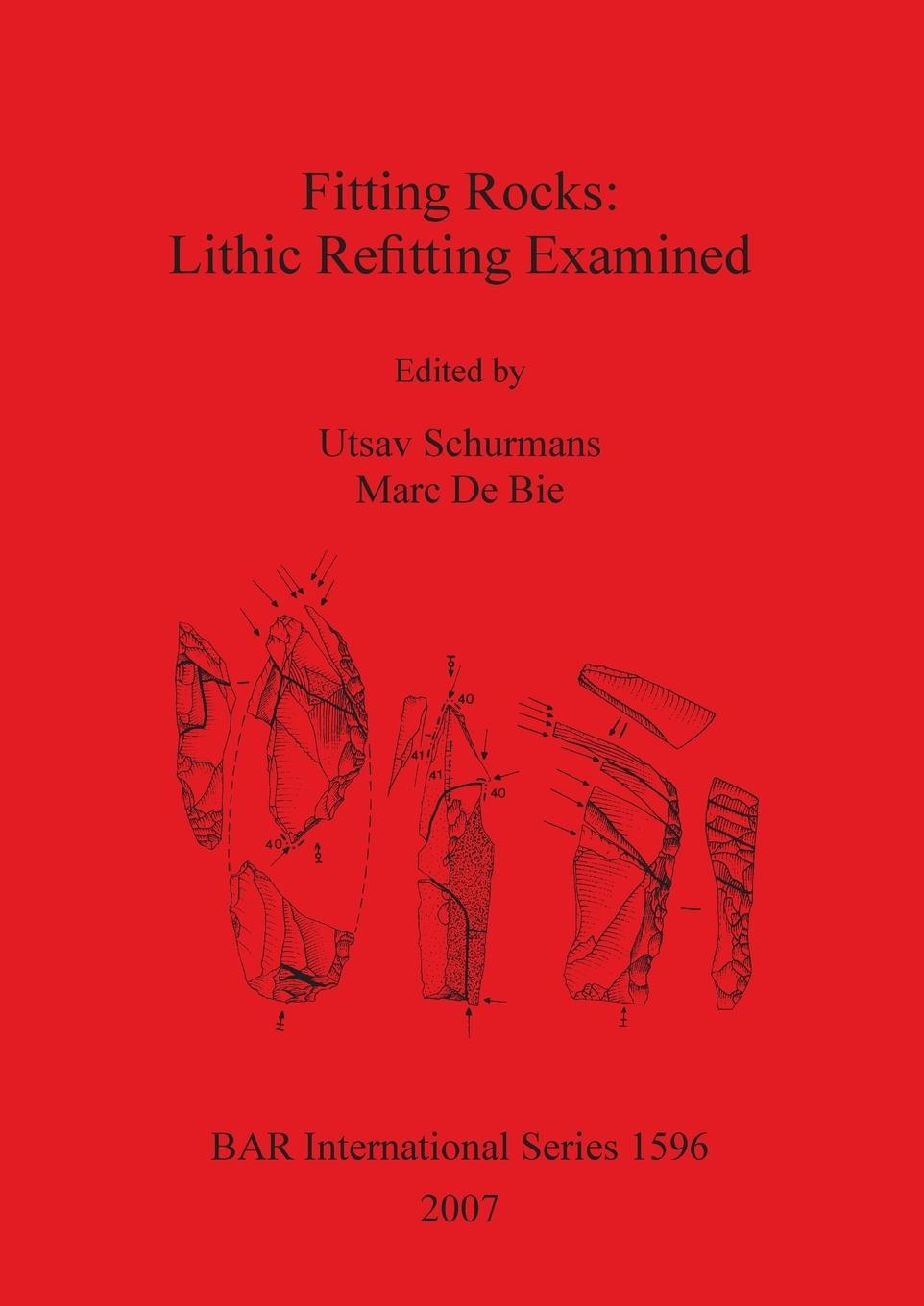 Cover: 9781407300122 | Fitting Rocks | Lithic Refitting Examined | Utsav Schurmans (u. a.)