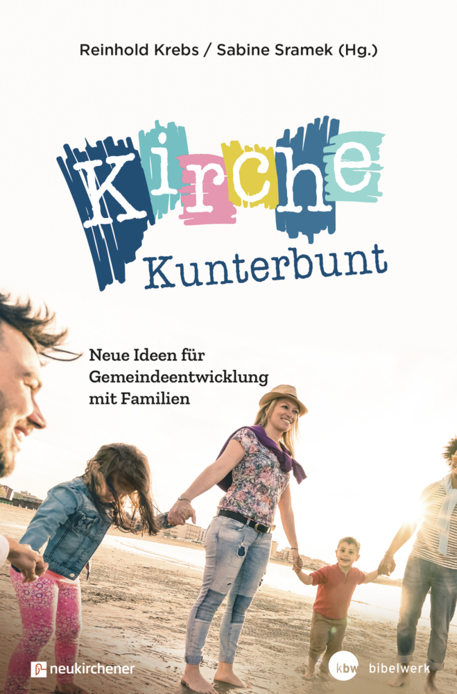 Cover: 9783761566152 | Kirche Kunterbunt | Neue Ideen für Gemeindeentwicklung mit Familien