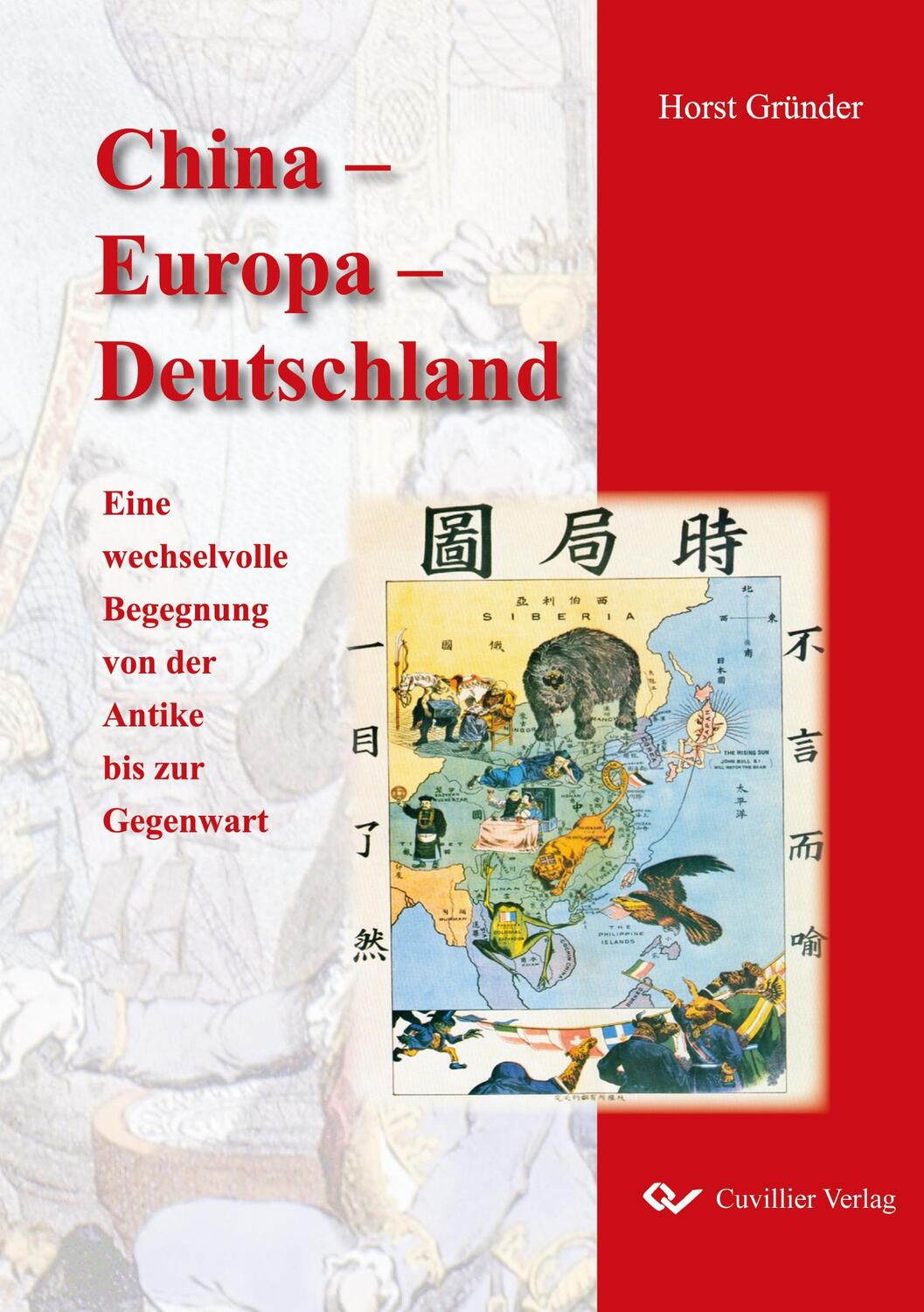 Cover: 9783736998568 | China ¿ Europa ¿ Deutschland | Horst Gründer | Taschenbuch | Paperback
