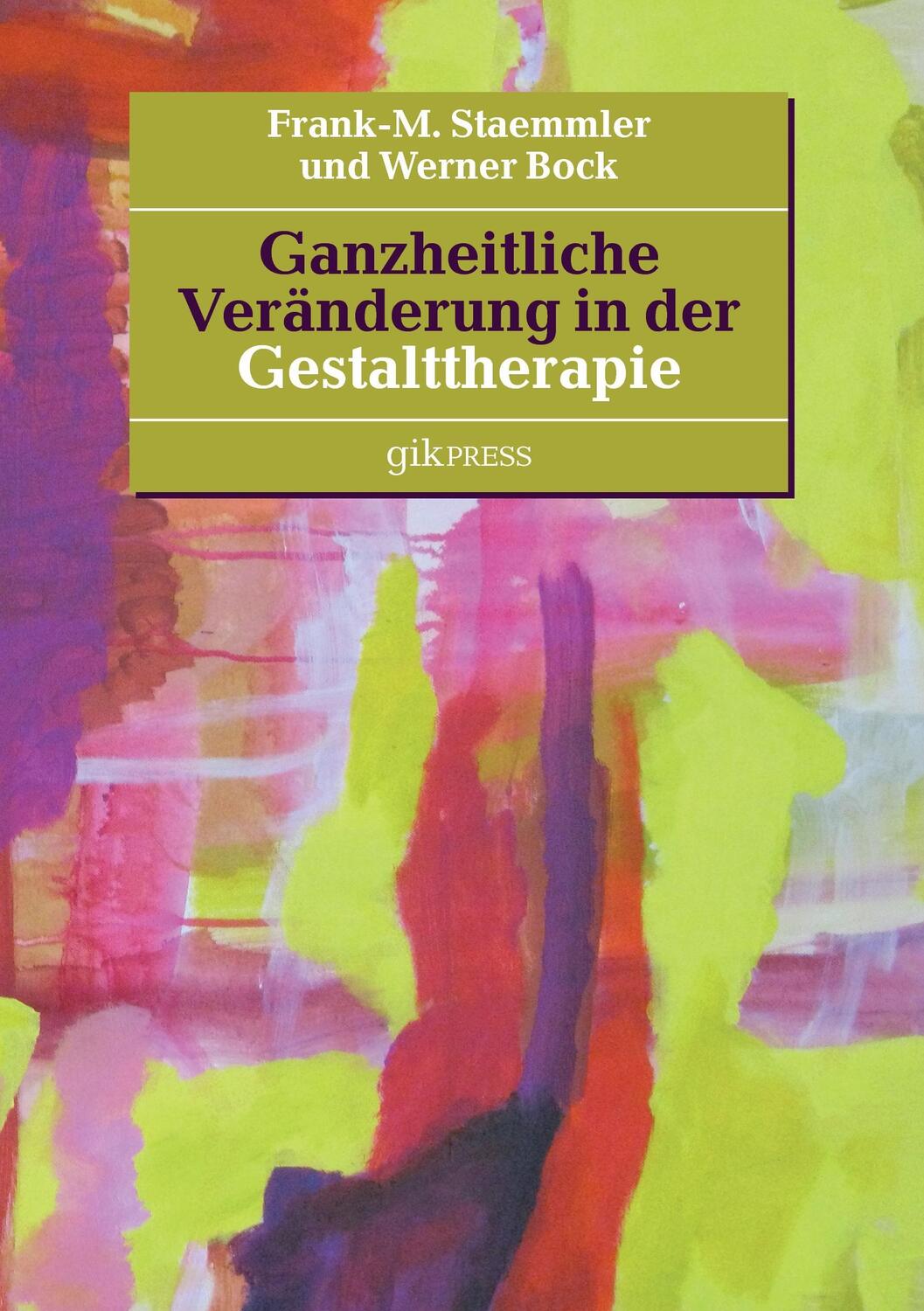 Cover: 9783739249896 | Ganzheitliche Veränderung in der Gestalttherapie | Staemmler (u. a.)