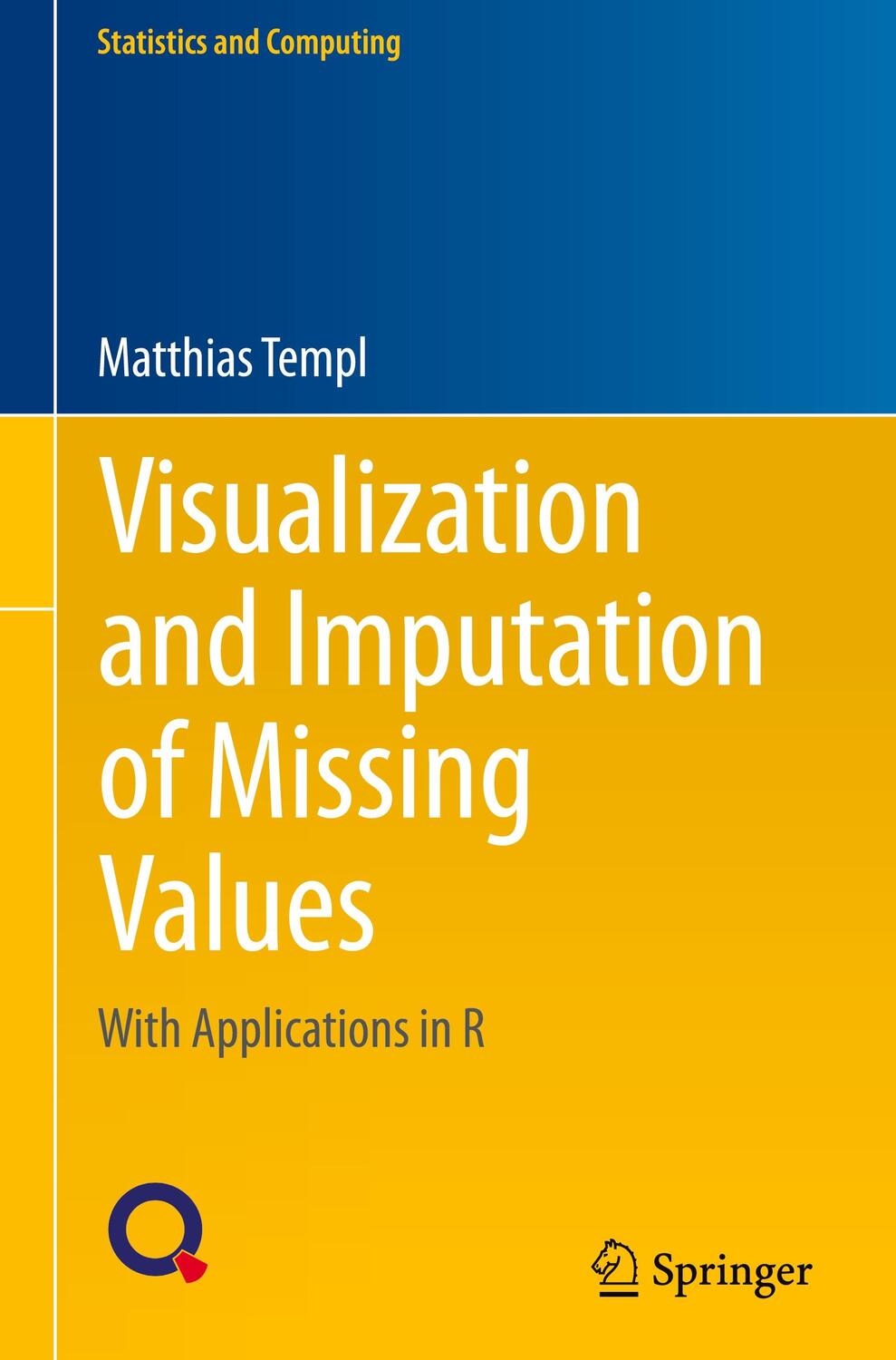 Cover: 9783031300721 | Visualization and Imputation of Missing Values | Matthias Templ | Buch