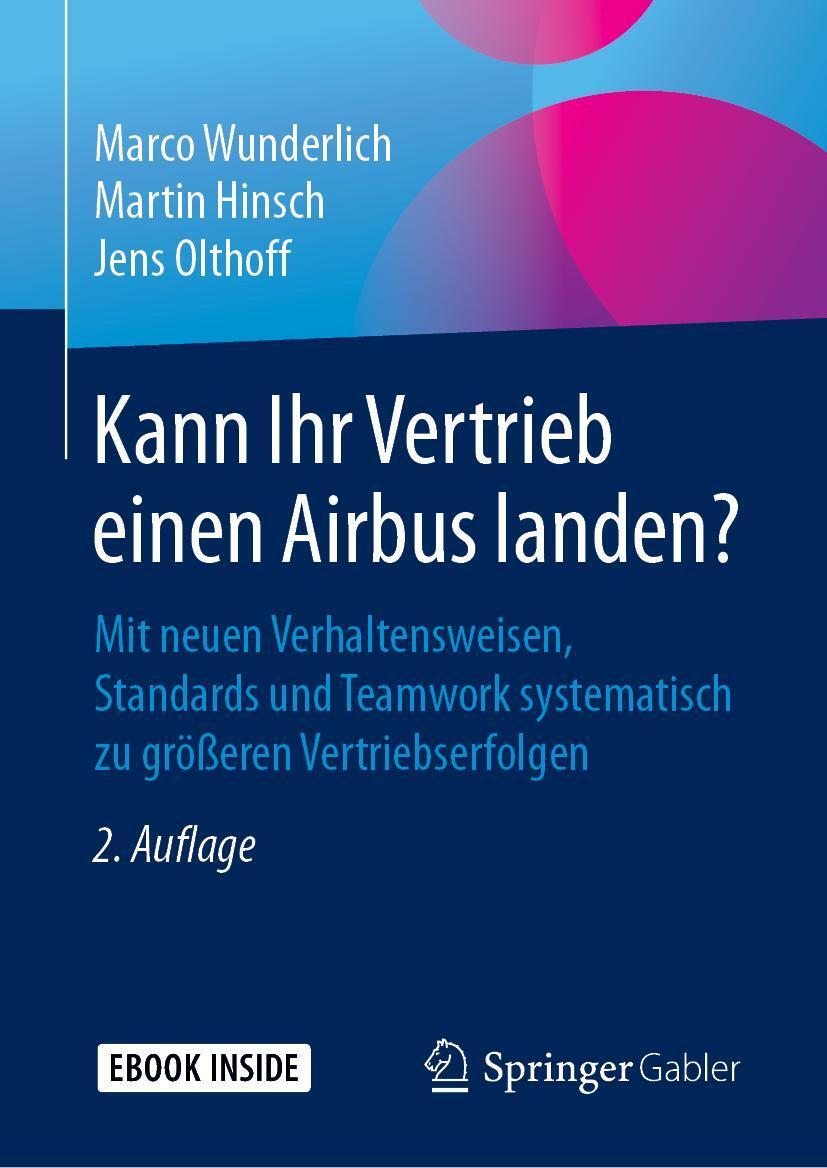 Cover: 9783658241414 | Kann Ihr Vertrieb einen Airbus landen? | Marco Wunderlich (u. a.)