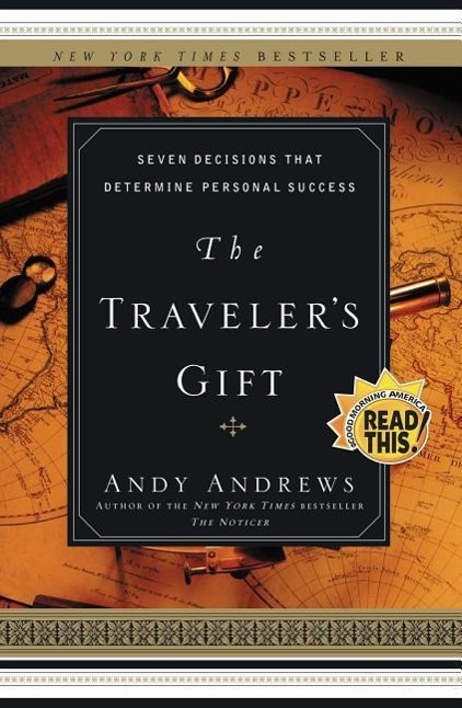 Cover: 9780785273226 | The Traveler's Gift | Seven Decisions That Determine Personal Success