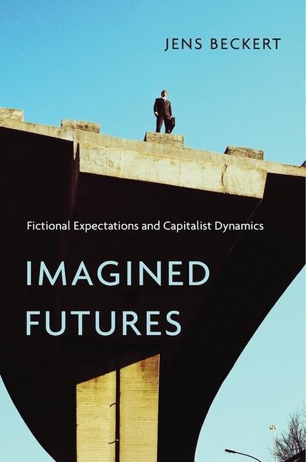 Cover: 9780674088825 | Imagined Futures | Fictional Expectations and Capitalist Dynamics