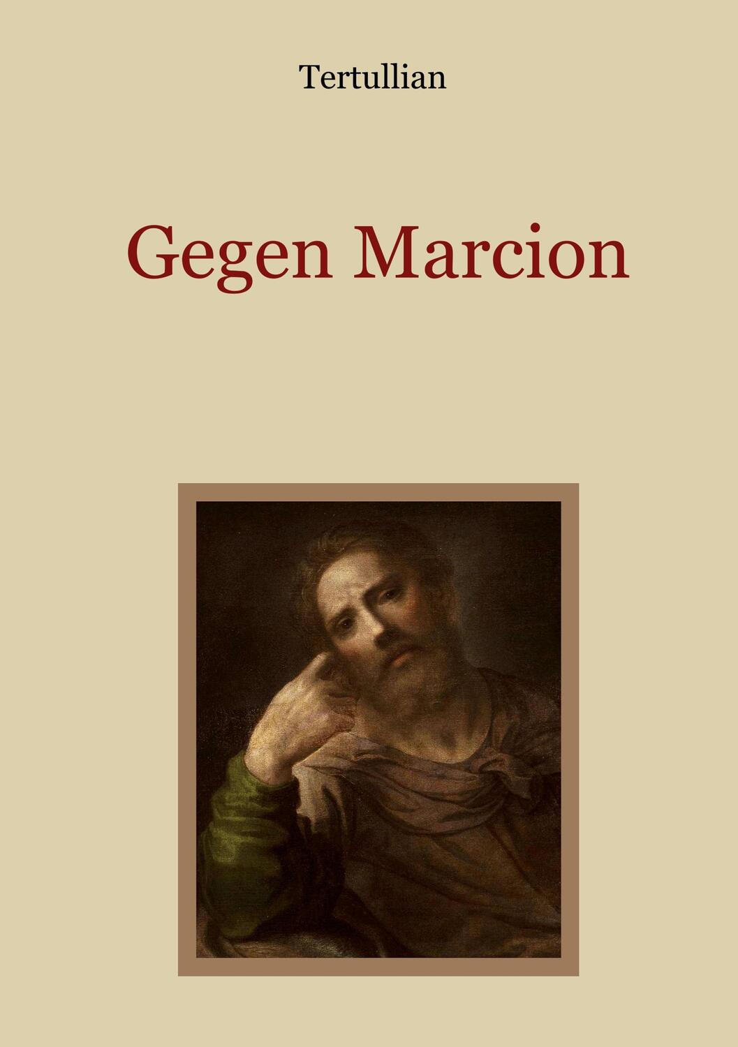 Cover: 9783755780366 | Gegen Marcion | Quintus Septimius Florens Tertullianus | Taschenbuch