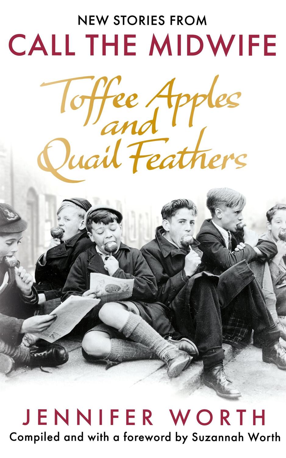 Cover: 9781399601870 | Toffee Apples and Quail Feathers | New Stories From Call the Midwife