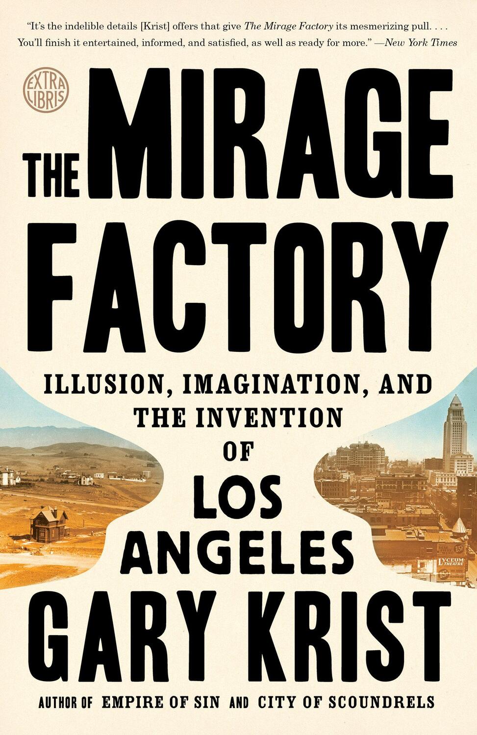 Cover: 9780451496393 | The Mirage Factory: Illusion, Imagination, and the Invention of Los...