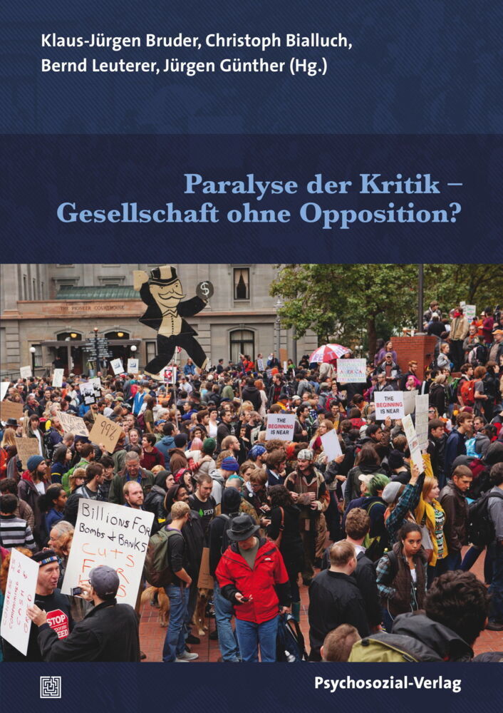 Cover: 9783837928785 | Paralyse der Kritik - Gesellschaft ohne Opposition? | Bialluch (u. a.)