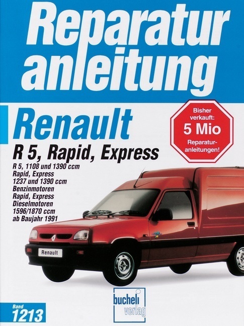Cover: 9783716819395 | Renault R 5, Rapid, Express ab Baujahr 1991 | Buch | 212 S. | Deutsch