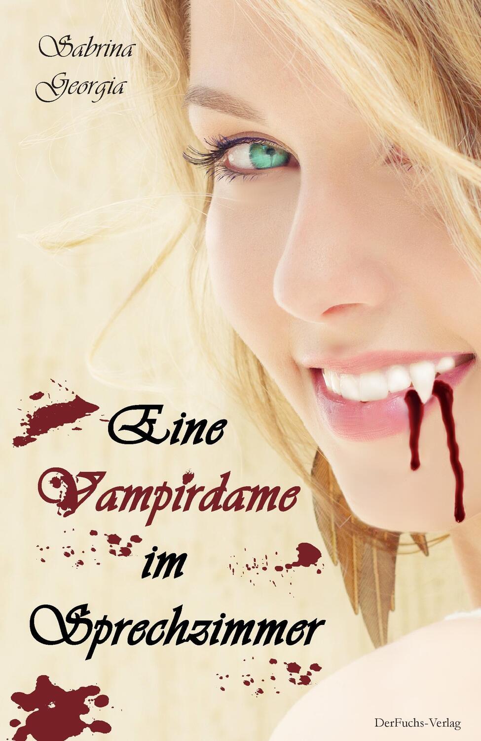 Cover: 9783945858035 | Eine Vampirdame im Sprechzimmer | Sabrina Georgia | Taschenbuch | 2015