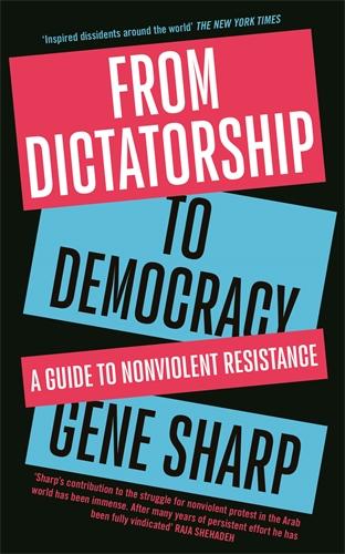 Cover: 9781846688393 | From Dictatorship to Democracy | A Guide to Nonviolent Resistance