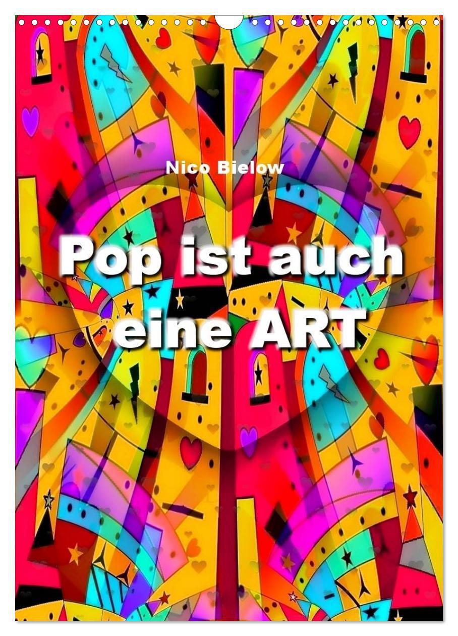 Cover: 9783675891852 | Pop ist auch eine ART von Nico Bielow (Wandkalender 2024 DIN A3...