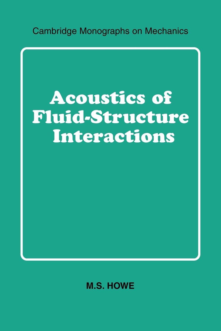 Cover: 9780521054287 | Acoustics of Fluid-Structure Interactions | M. S. Howe (u. a.) | Buch