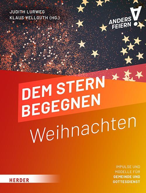 Cover: 9783451072208 | Dem Stern begegnen | Weihnachten anders feiern | Vellguth (u. a.)