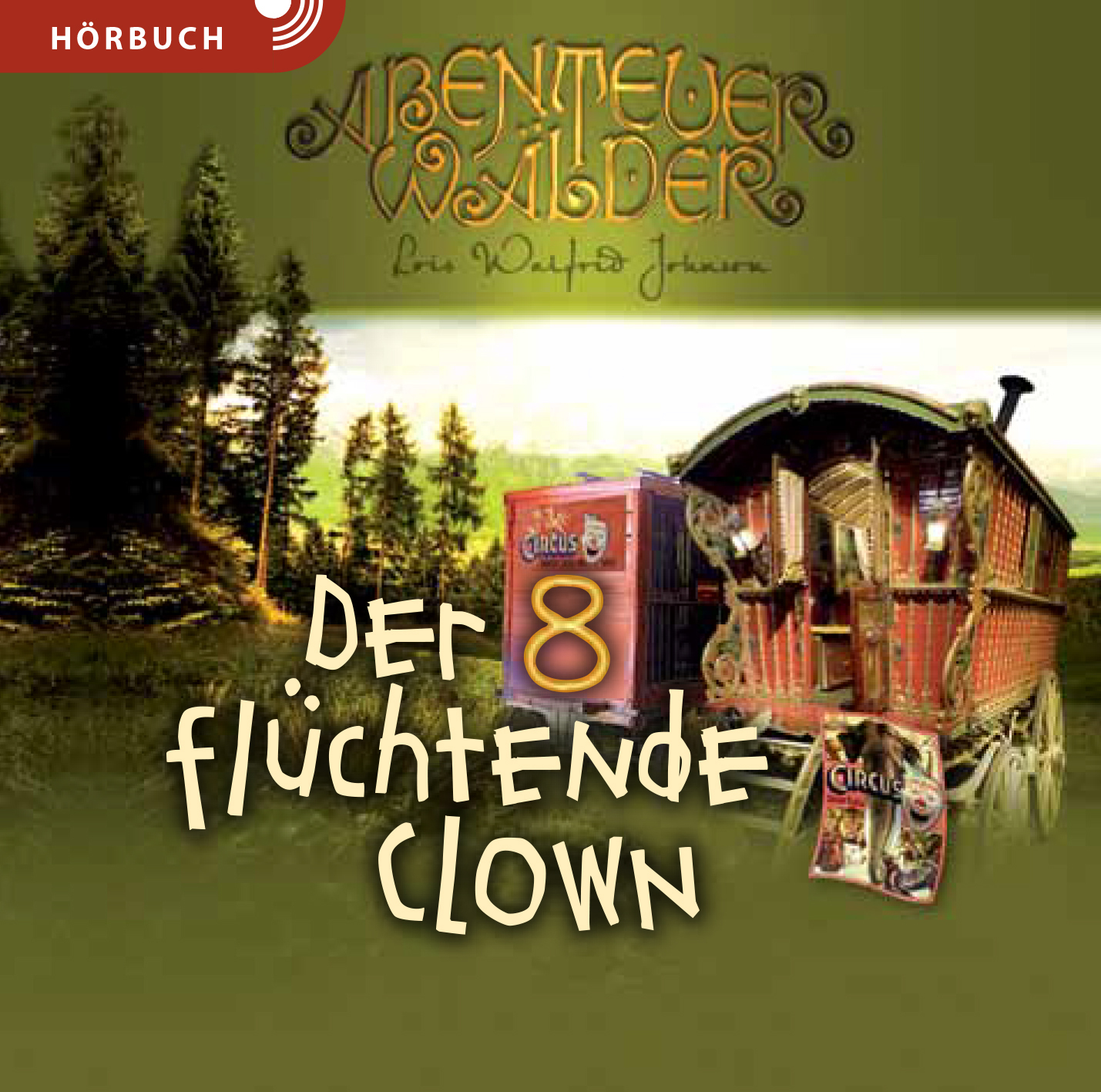 Cover: 9783866999534 | Die Abenteuerwälder - Der flüchtende Clown | Lois Walfrid Johnson