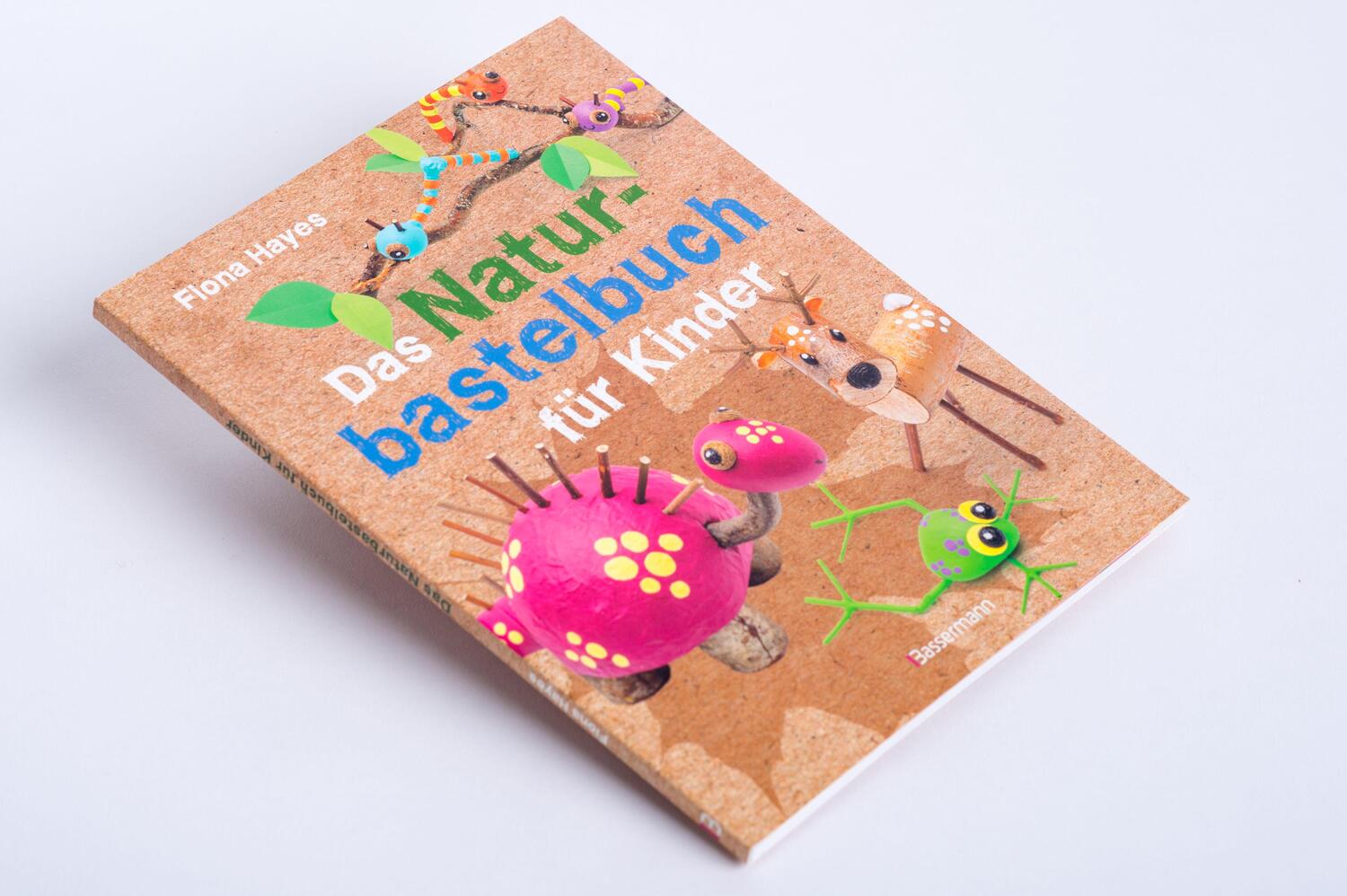 Bild: 9783809441793 | Das Naturbastelbuch für Kinder. 41 Projekte zum Basteln mit allem,...