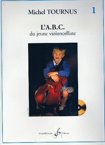 Cover: 9790043063698 | L'Abc Du Jeune Violoncelliste Volume 1 | Michel Tournus | Buch + CD