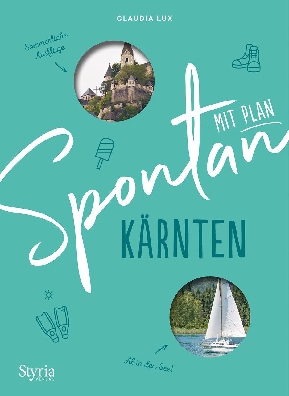 Cover: 9783222136962 | Spontan mit Plan - Kärnten | Claudia Lux | Taschenbuch | Deutsch