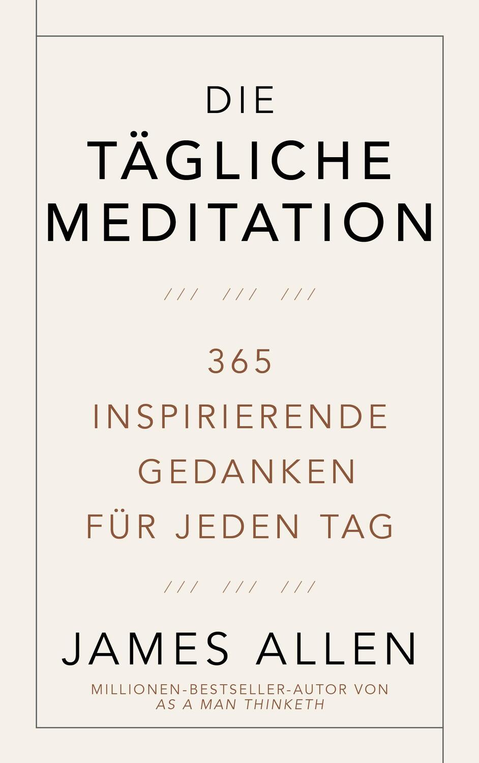 Cover: 9783959726863 | Die tägliche Meditation | 365 inspirierende Gedanken für jeden Tag