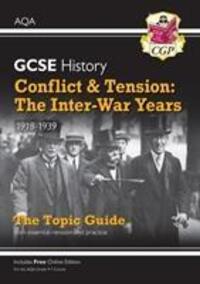Cover: 9781789082821 | Grade 9-1 GCSE History AQA Topic Guide - Conflict and Tension: The...