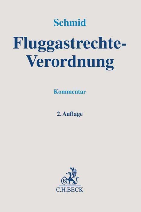 Cover: 9783406776847 | Fluggastrechte-Verordnung | Ronald Schmid | Buch | XV | Deutsch | 2021