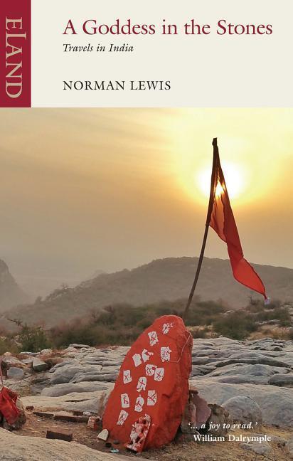 Cover: 9781780601083 | A Goddess in the Stones | Travels in Eastern India: Bihar and Orissa
