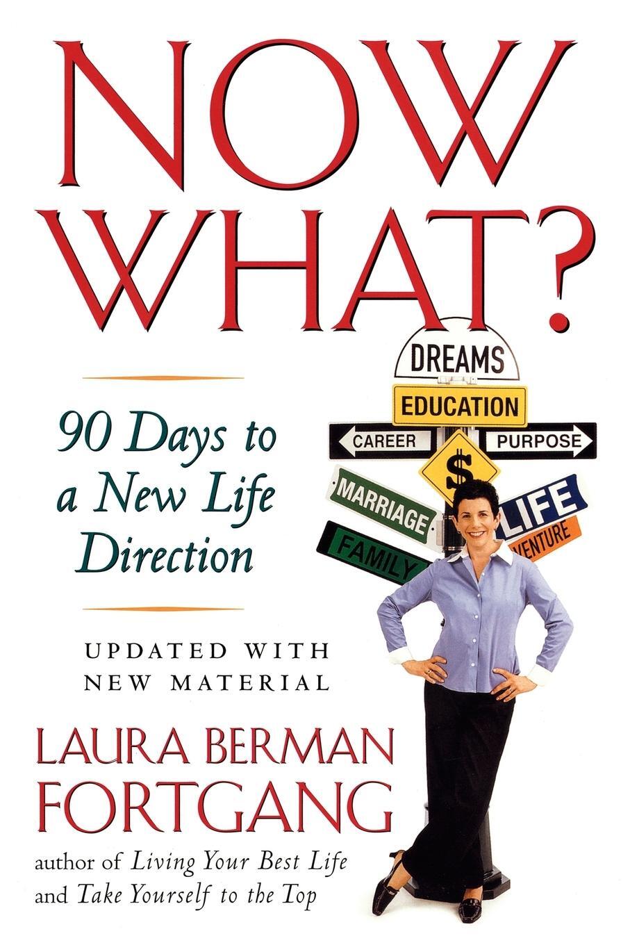 Cover: 9781585424139 | Now What? | 90 Days to a New Life Direction | Laura Berman Fortgang