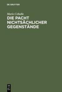 Cover: 9783110163650 | Die Pacht nichtsächlicher Gegenstände | Mario Cebulla | Buch | XI