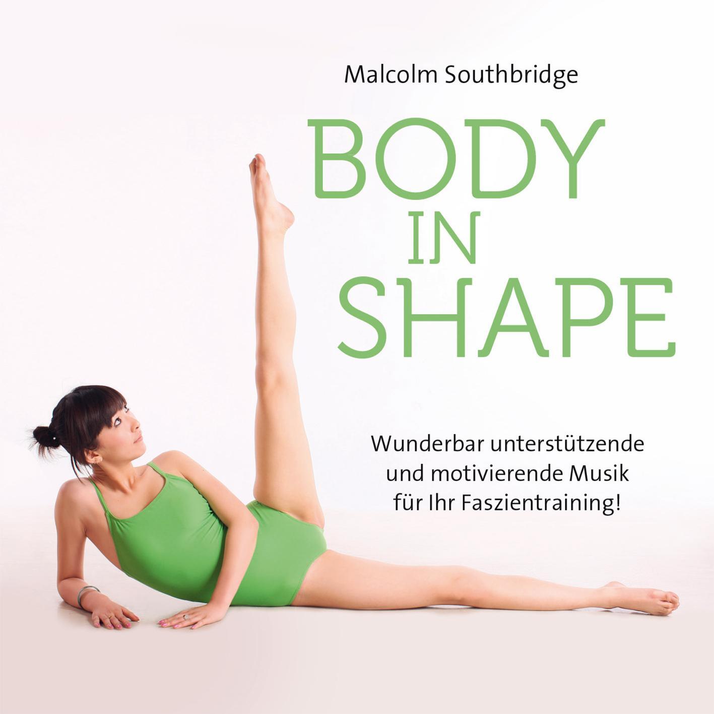 Cover: 9783957663023 | Body In Shape | Malcolm Southbridge | Audio-CD | Deutsch | 2017