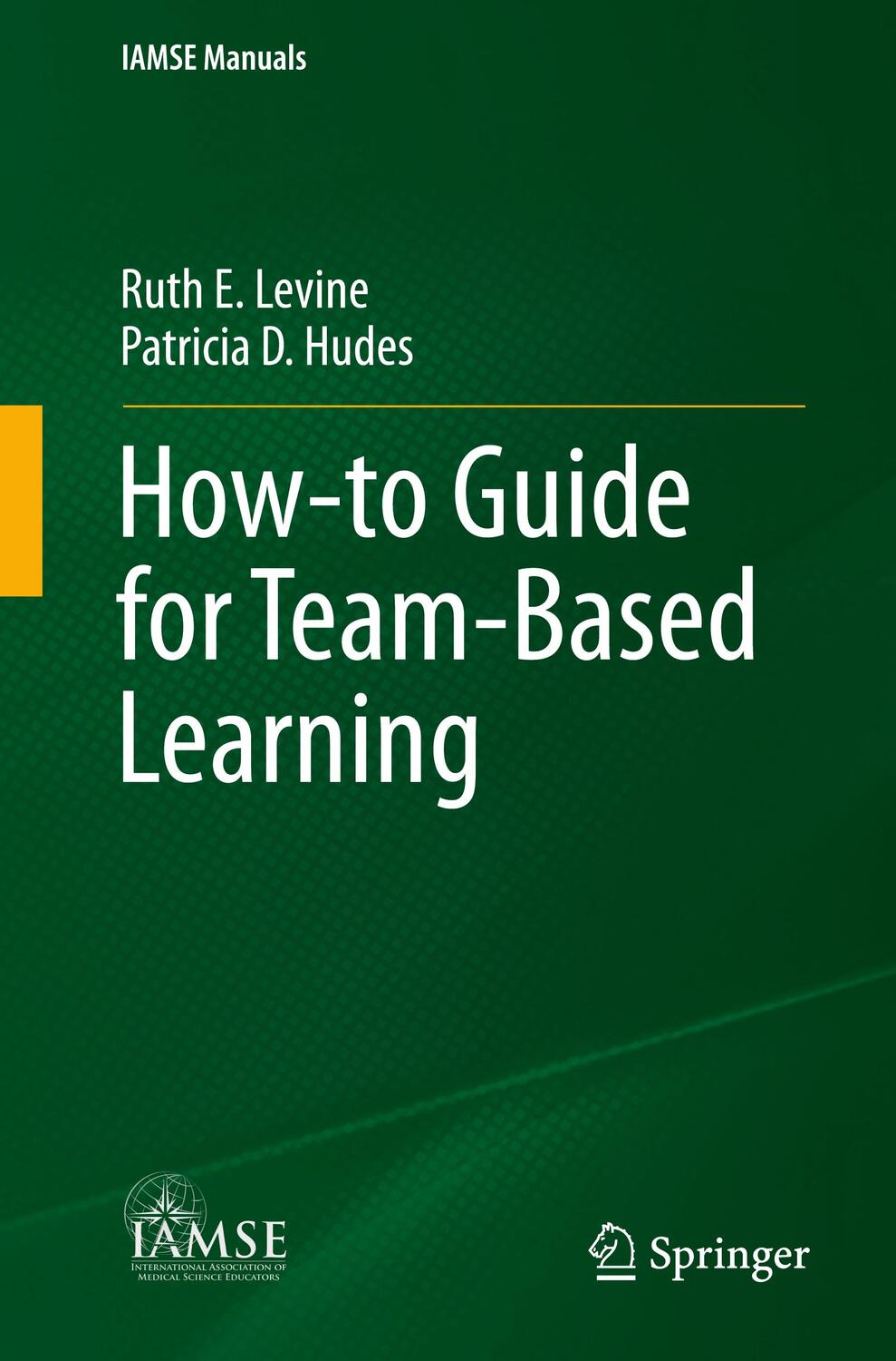 Cover: 9783030629229 | How-to Guide for Team-Based Learning | Patricia D. Hudes (u. a.) | XI