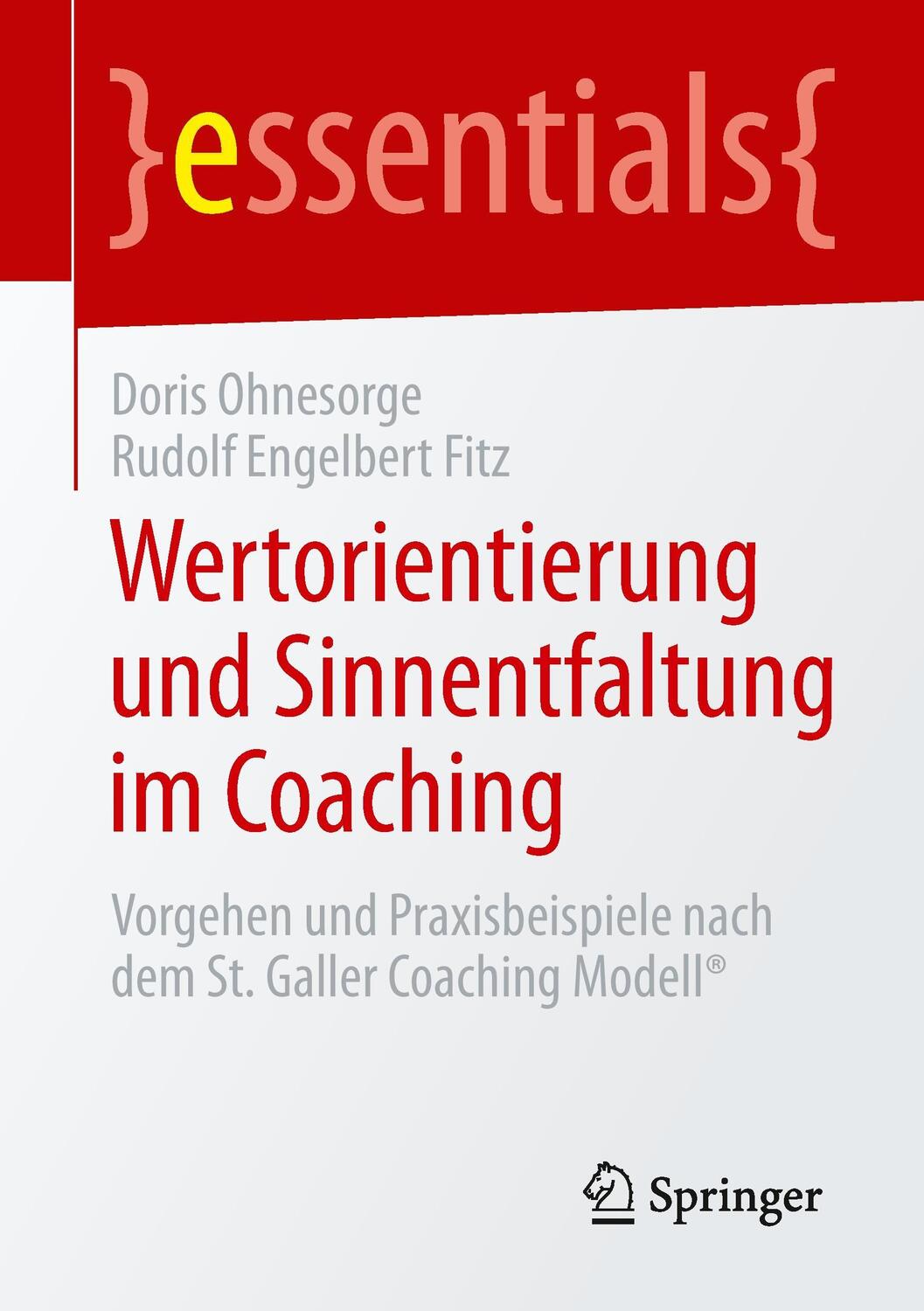 Cover: 9783658076610 | Wertorientierung und Sinnentfaltung im Coaching | Ohnesorge (u. a.)