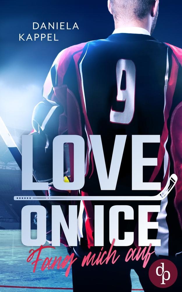 Cover: 9783986376673 | Love on Ice | Fang mich auf | Daniela Kappel | Taschenbuch | Paperback
