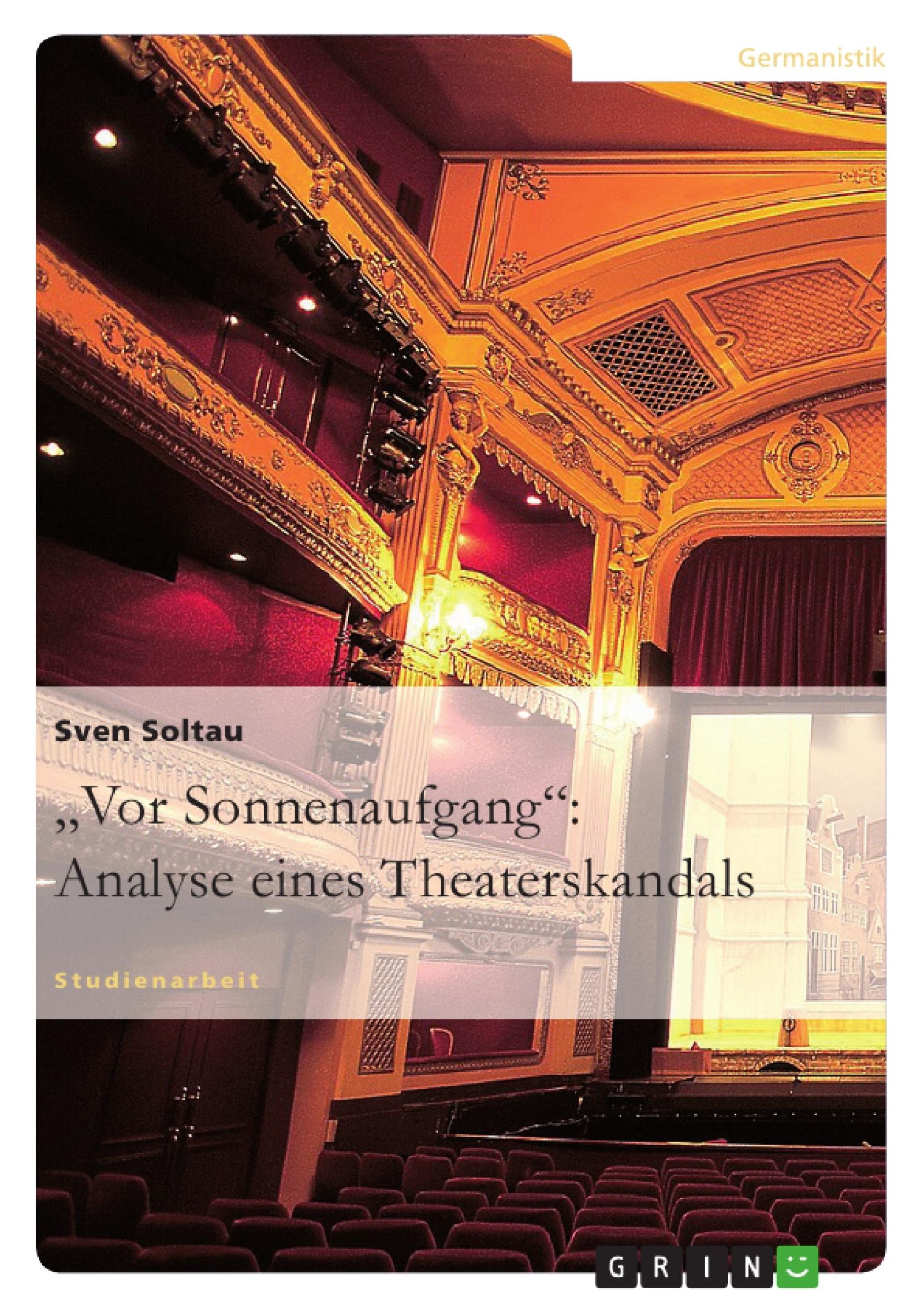 Cover: 9783638760270 | "Vor Sonnenaufgang": Analyse eines Theaterskandals | Sven Soltau