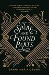 Cover: 9781785657054 | Spare and Found Parts | Sarah Maria Griffin | Taschenbuch | Englisch