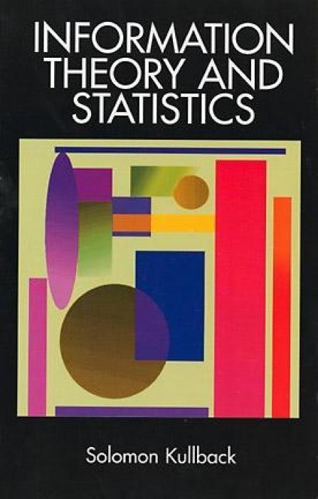 Cover: 9780486696843 | Information Theory and Statistics | Solomon Kullback (u. a.) | Buch