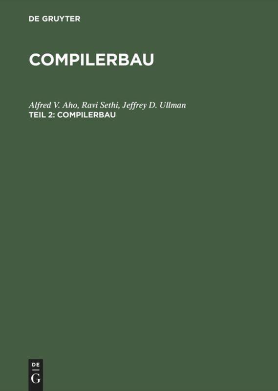 Cover: 9783486252668 | Compilerbau. Tl.2 | Alfred V. Aho (u. a.) | Buch | Oldenbourg