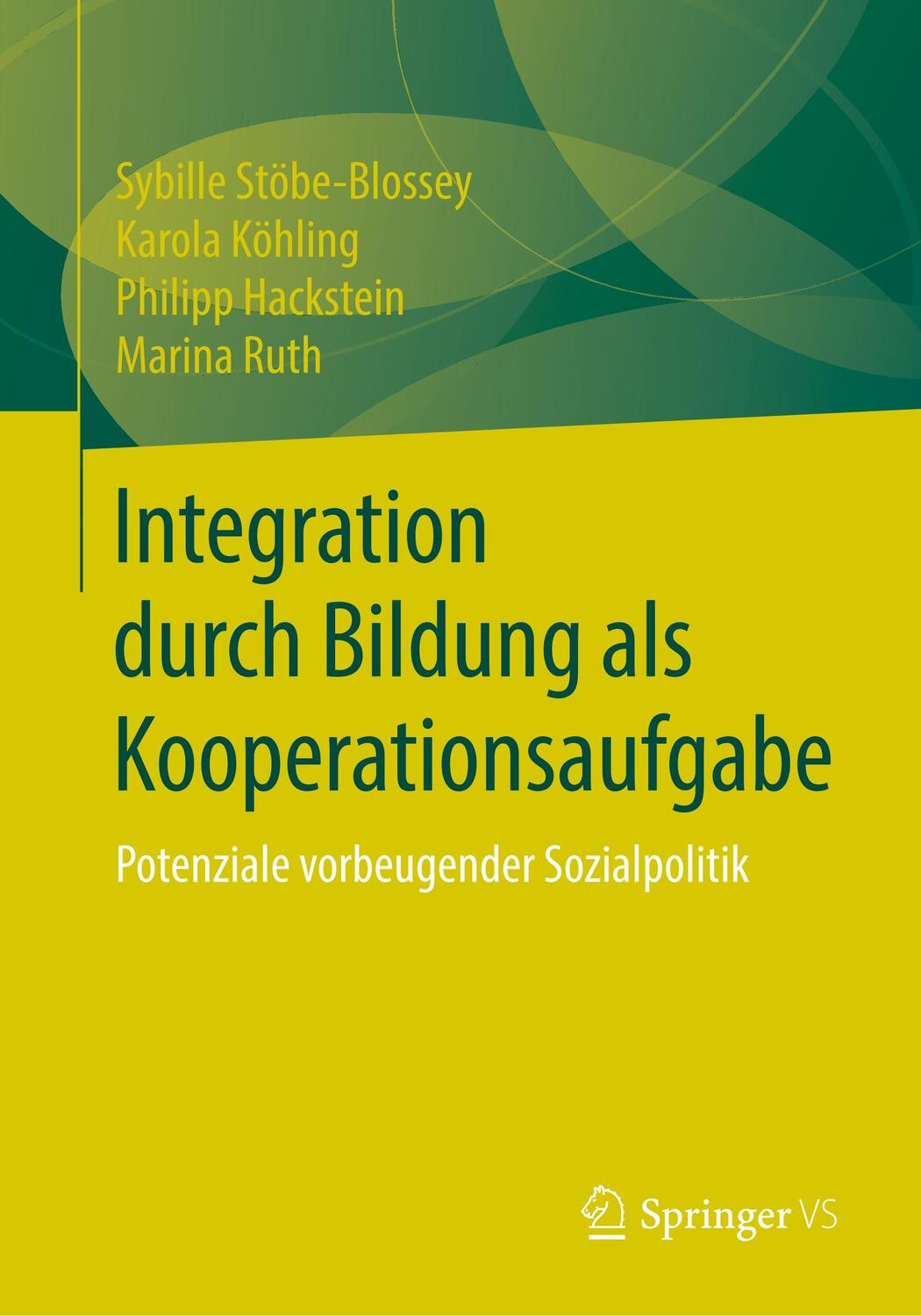 Cover: 9783658242220 | Integration durch Bildung als Kooperationsaufgabe | Taschenbuch | xvi