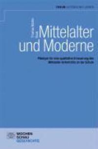 Cover: 9783899744071 | Mittelalter und Moderne | Thomas M Buck | Taschenbuch | 432 S. | 2008