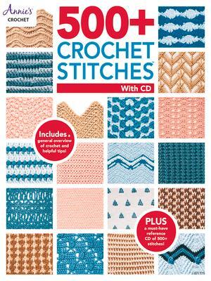 Cover: 9781640250994 | 500+ Crochet Stitches with CD | Annie's Crochet | Taschenbuch | 2019