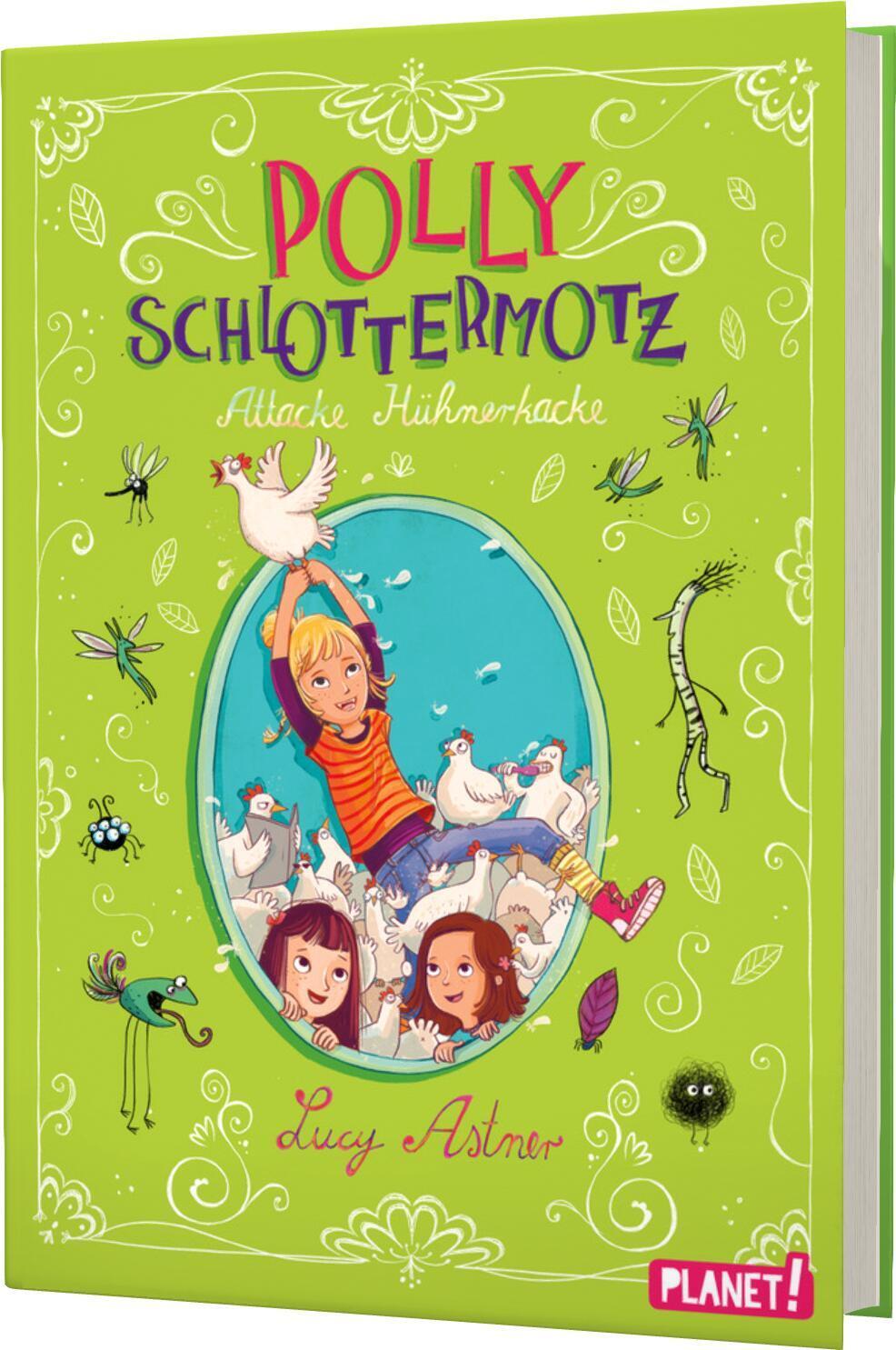 Cover: 9783522505222 | Polly Schlottermotz 3: Attacke Hühnerkacke | Lucy Astner | Buch | 2017