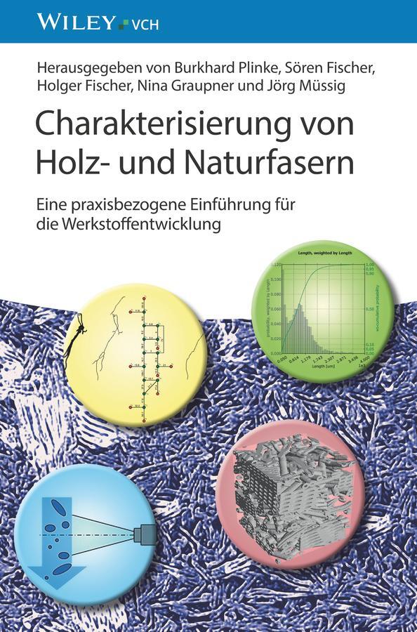 Cover: 9783527341092 | Charakterisierung von Holz- und Naturfasern | Burkhard Plinke (u. a.)
