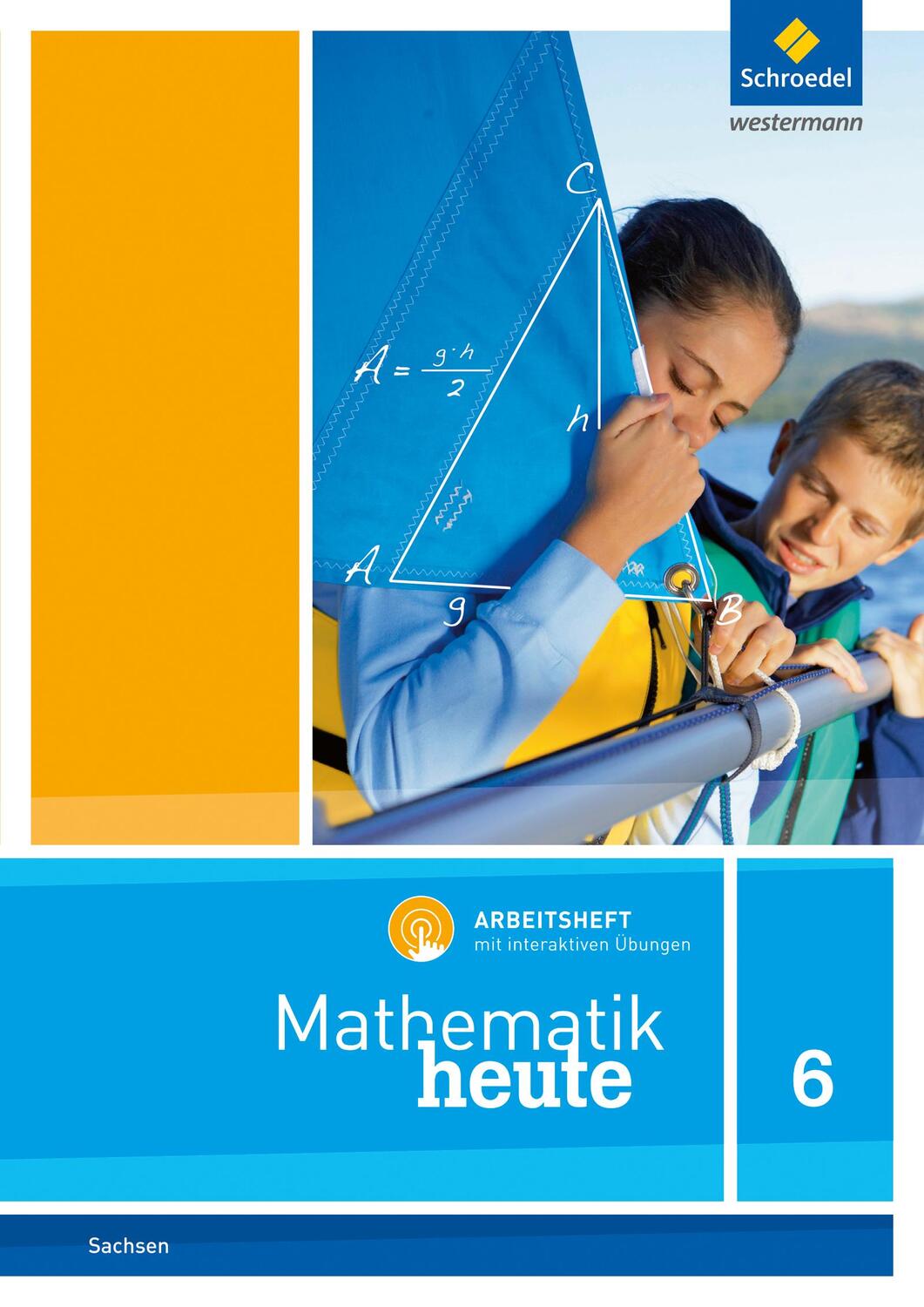 Cover: 9783141453591 | Mathematik heute 6. Arbeitsheft mit interaktiven Übungen. Für Sachsen