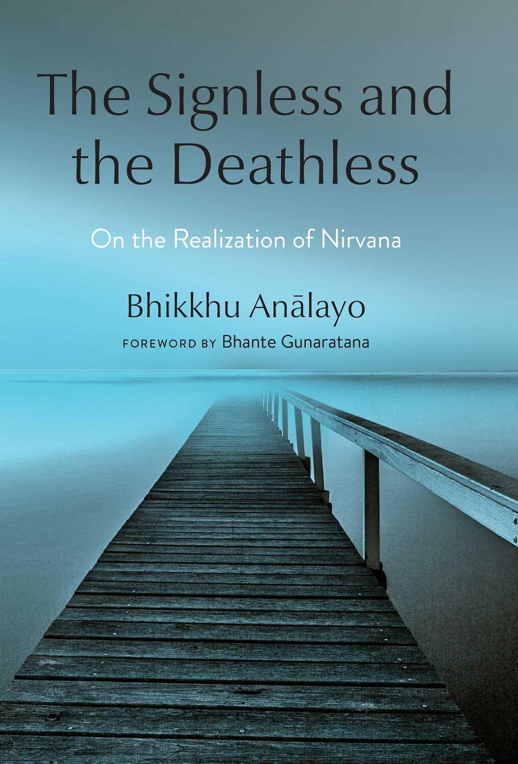 Cover: 9781614298885 | The Signless and the Deathless | On the Realization of Nirvana | Buch