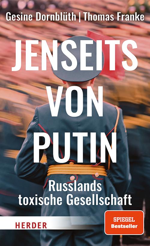 Cover: 9783451399787 | Jenseits von Putin | Russlands toxische Gesellschaft | Taschenbuch