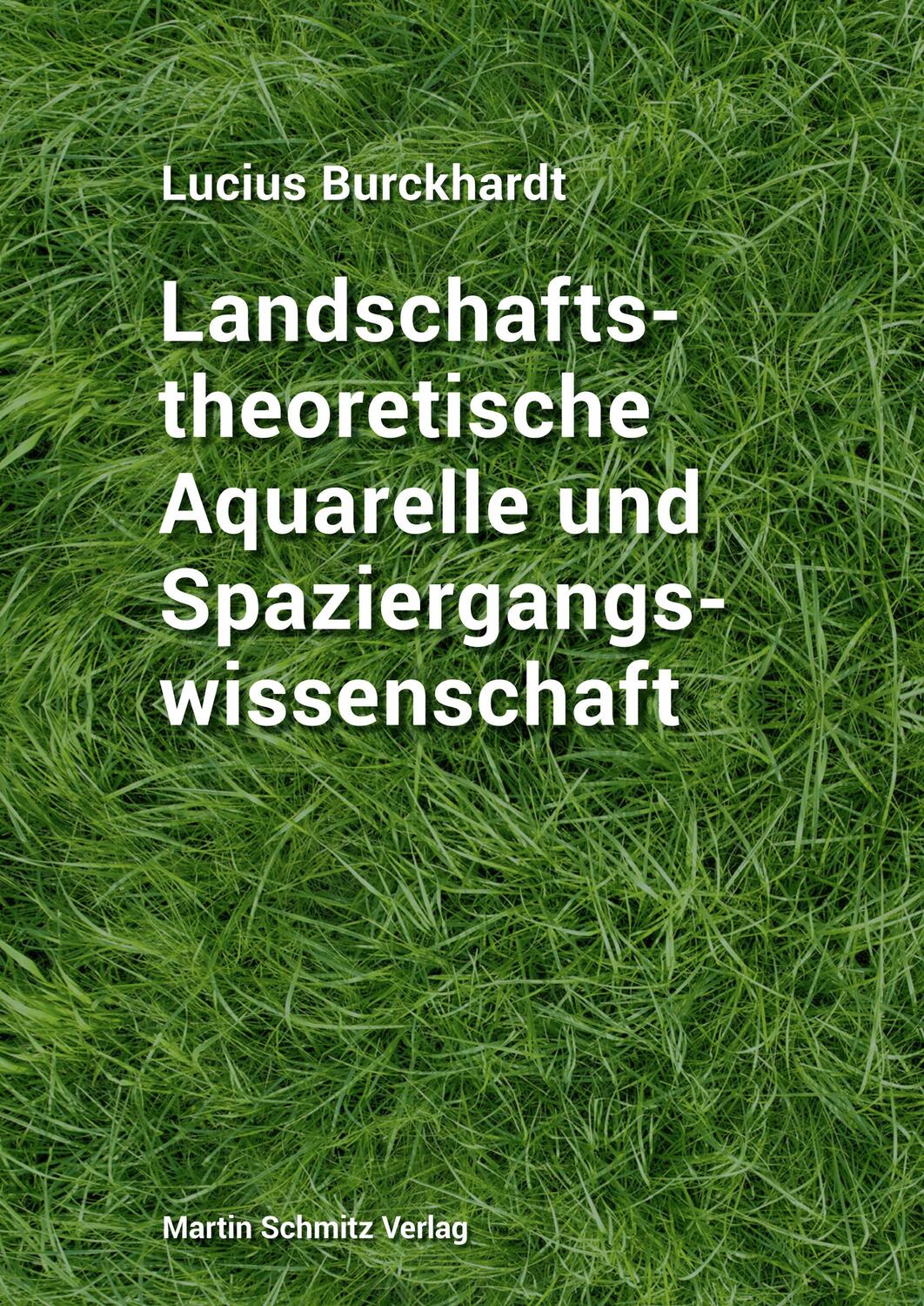Cover: 9783927795754 | Landschaftstheoretische Aquarelle und Spaziergangswissenschaft | Buch