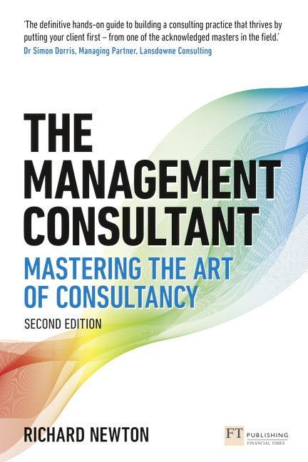 Cover: 9781292282237 | Management Consultant, The | Mastering the Art of Consultancy | Newton