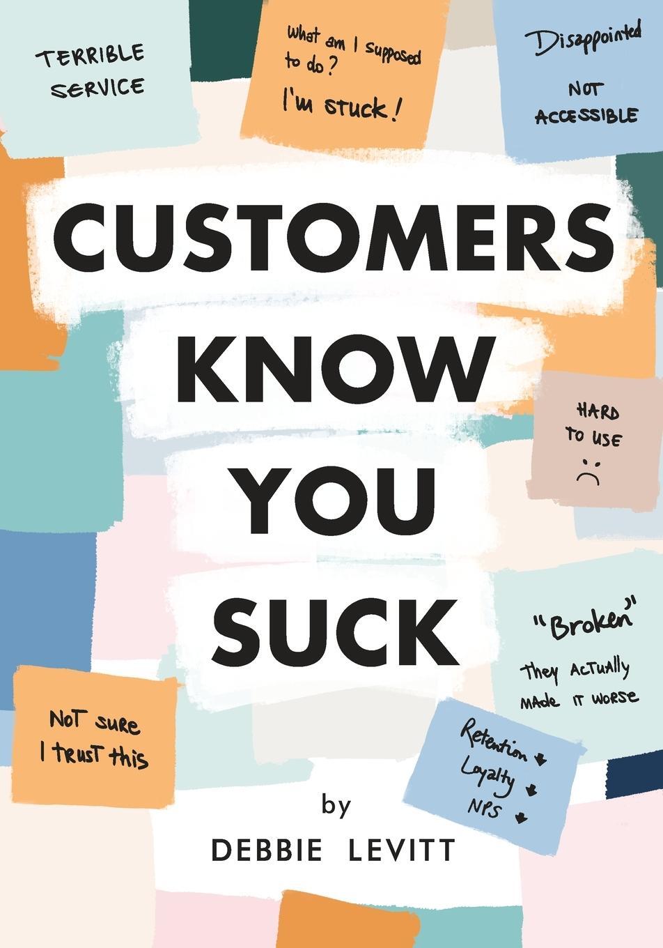 Cover: 9780974696010 | Customers Know You Suck | Debbie Levitt | Taschenbuch | Paperback
