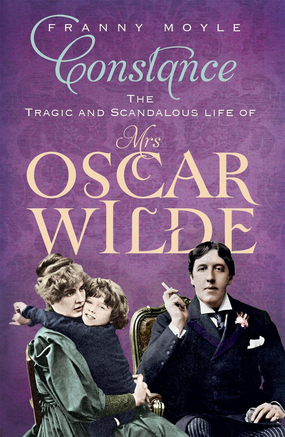 Cover: 9781848541641 | Constance | The Tragic and Scandalous Life of Mrs Oscar Wilde | Moyle