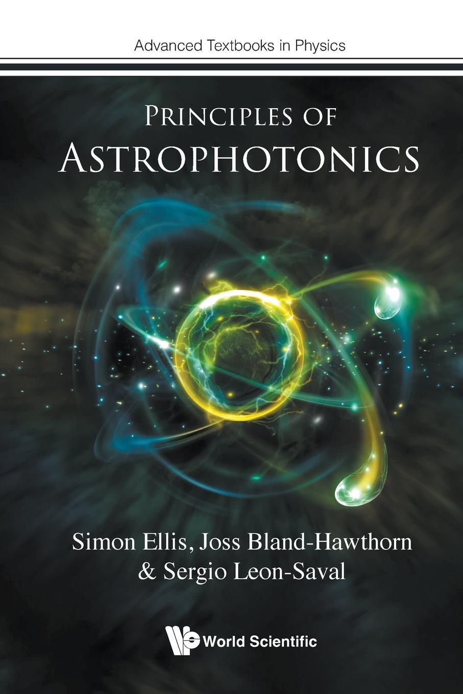 Cover: 9781800613355 | PRINCIPLES OF ASTROPHOTONICS | Joss Bland-Hawthorn &amp; Sergi Simon Ellis