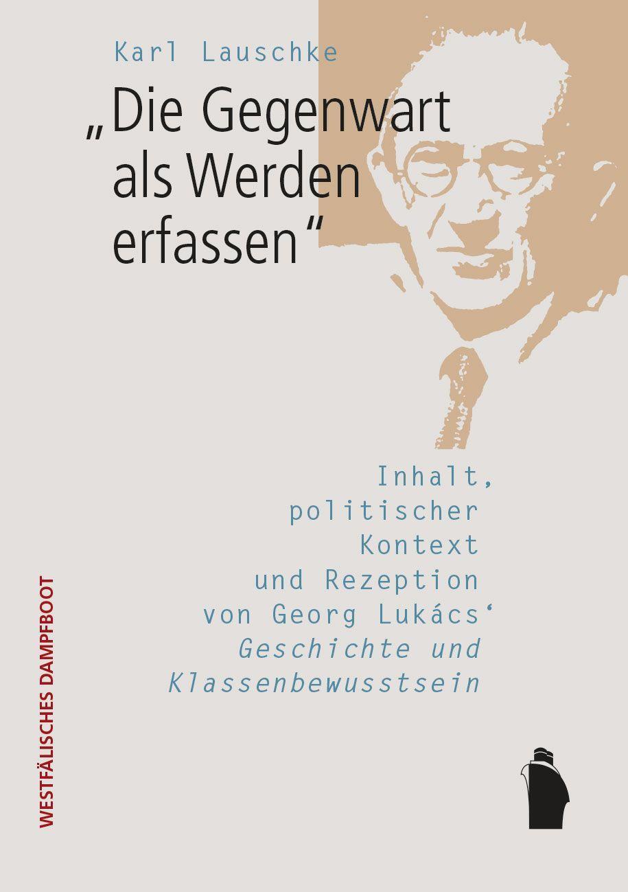 Cover: 9783896910851 | "Die Gegenwart als Werden erfassen" | Karl Lauschke | Taschenbuch